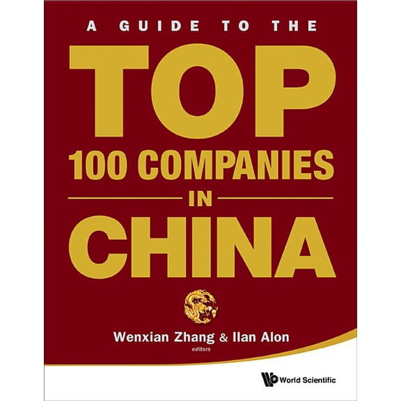 Guide to the Top 100 Companies in China, (Paperback)