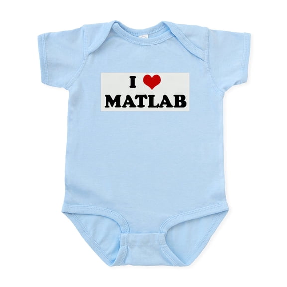 CafePress - I Love MATLAB Infant Bodysuit - Baby Light Bodysuit, Size Newborn - 24 Months