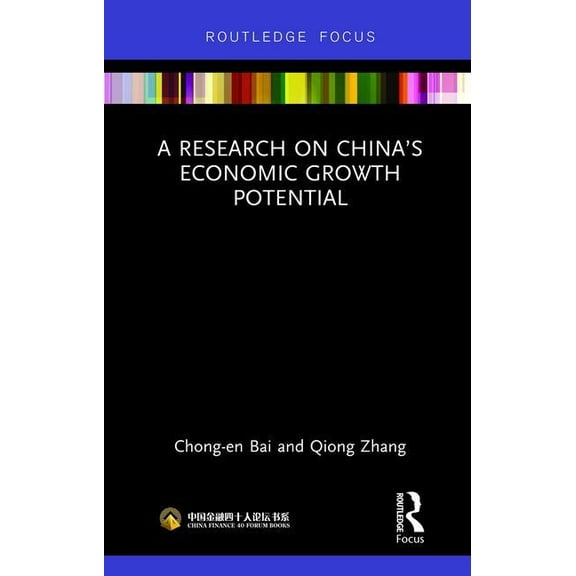 China Finance 40 Forum Books A Research on China's Economic Growth Potential, (Hardcover)