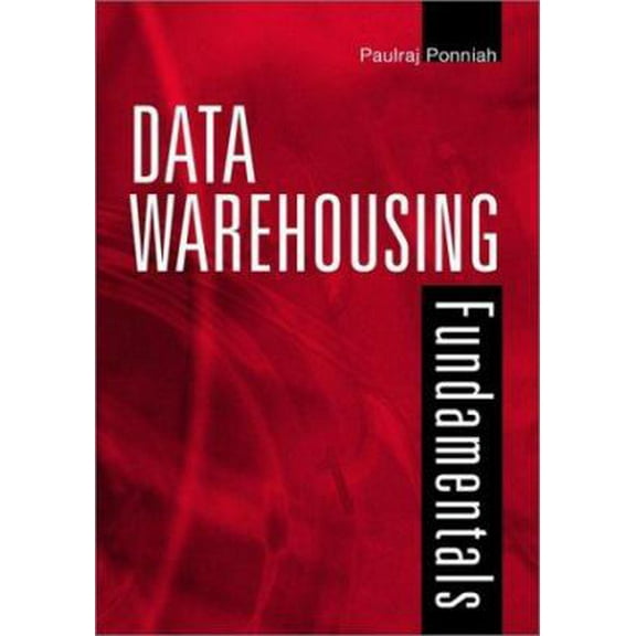 Pre-Owned Data Warehousing Fundamentals: A Comprehensive Guide for It Professionals (Hardcover) 0471412546 9780471412540