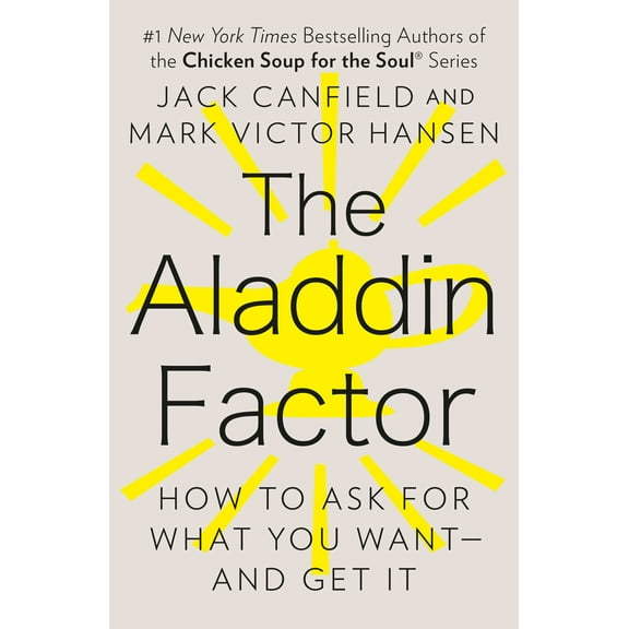 Pre-Owned The Aladdin Factor: How to Ask for What You Want--And Get It (Paperback) 0425150755 9780425150757