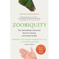 thumbnail image 2 of Zoobiquity: The Astonishing Connection Between Human and Animal Health, 2 of 3