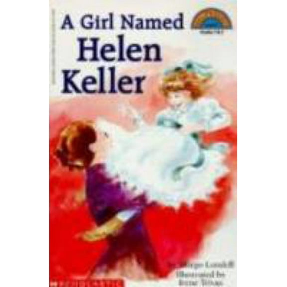 Pre-Owned Scholastic Reader Level 3: A Girl Named Helen Keller (Paperback) 0590479636 9780590479639