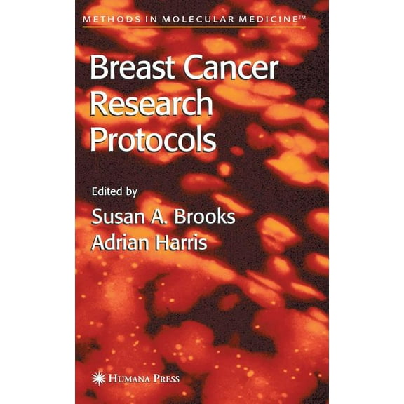 Methods in Molecular Medicine Breast Cancer Research Protocols, Book 120, (Hardcover)