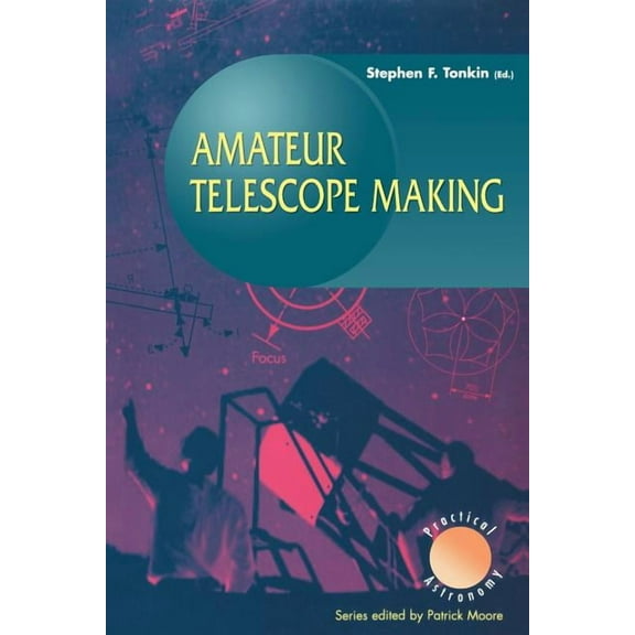 Patrick Moore Practical Astronomy Amateur Telescope Making, (Paperback)