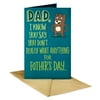American Greetings Father's Day Card for Dad (Best Gift is Me)