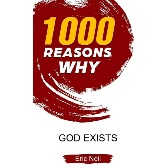 1000 Reasons why God exists (Paperback)