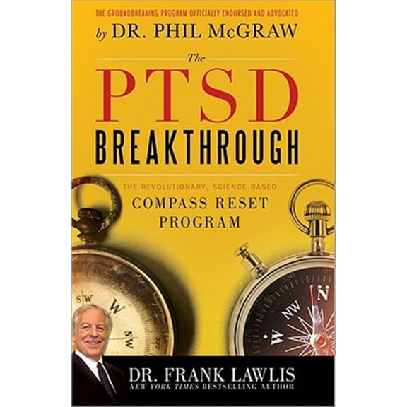Pre-Owned The PTSD Breakthrough: The Revolutionary, Science-Based Compass Reset Program (Paperback) 1402260903 9781402260902