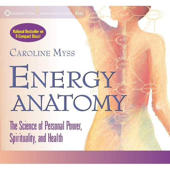 Energy Anatomy : The Science of Personal Power, Spirituality, and Health (CD-Audio)