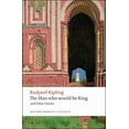 thumbnail image 1 of Pre-Owned The Man Who Would Be King and Other Stories (Oxford World's Classics) (Paperback) 0199536473, 1 of 1