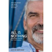 All is Nothing : Traditional Advaita for today`s world (Paperback)