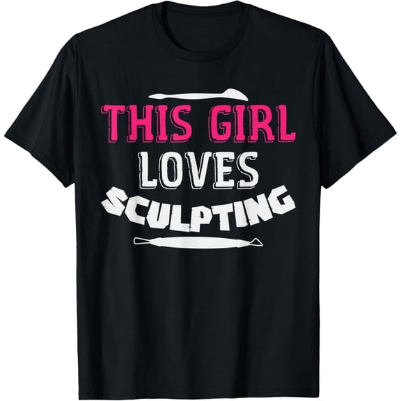 Exquisite and comfortable-This Girl Loves Sculpting Sculptor Girls Artist T-Shirt