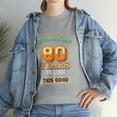 thumbnail image 2 of It Took Me 80 Years To Look This Good 80th Happy Birthday Tshirt, 2 of 2