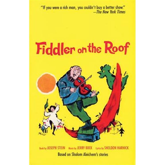 Pre-Owned Fiddler on the Roof: Based on Sholom Aleichem's Stories (Paperback) 0879101369 9780879101367