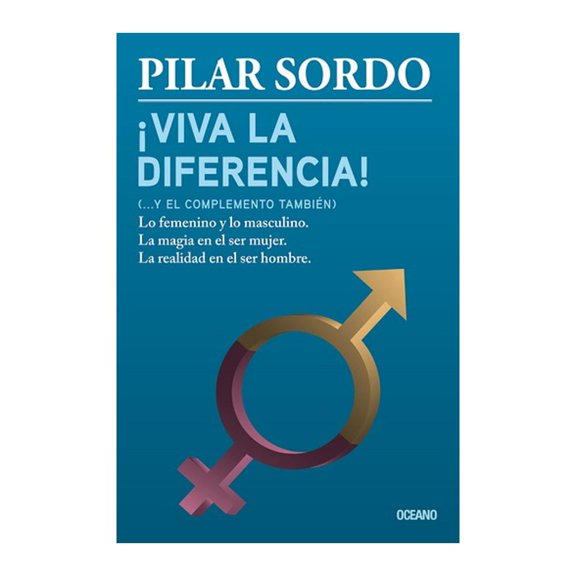 Viva la Diferencia… y el Complemento También Océano Pilar Sordo