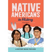 Biographies for Kids Native Americans in History: A History Book for Kids, (Hardcover)