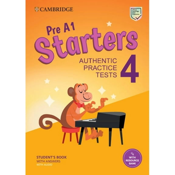 Cambridge Young Learners English Tests Pre A1 Starters 4 Student's Book with Answers with Audio with Resource Bank: Authentic Practice Tests, (Paperback)