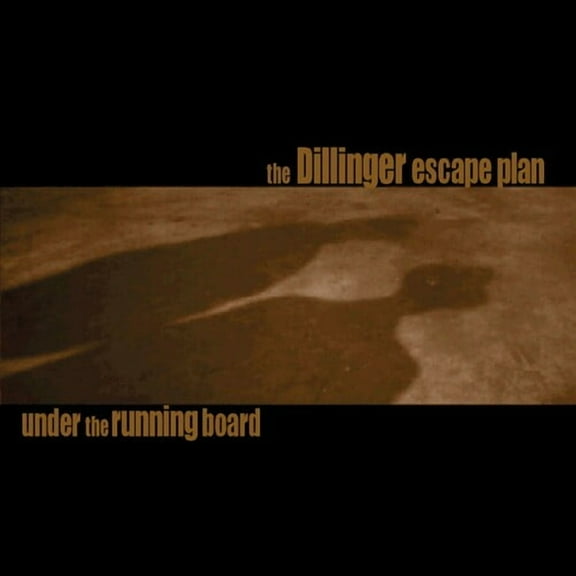 The Dillinger Escape Plan - Under the Running Board - Heavy Metal - CD