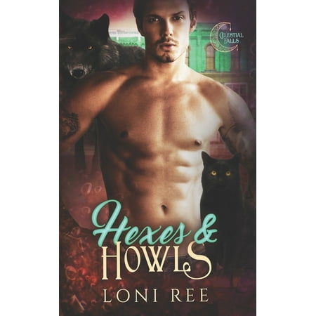 Hexes & Howls (Paperback) by Loni Ree