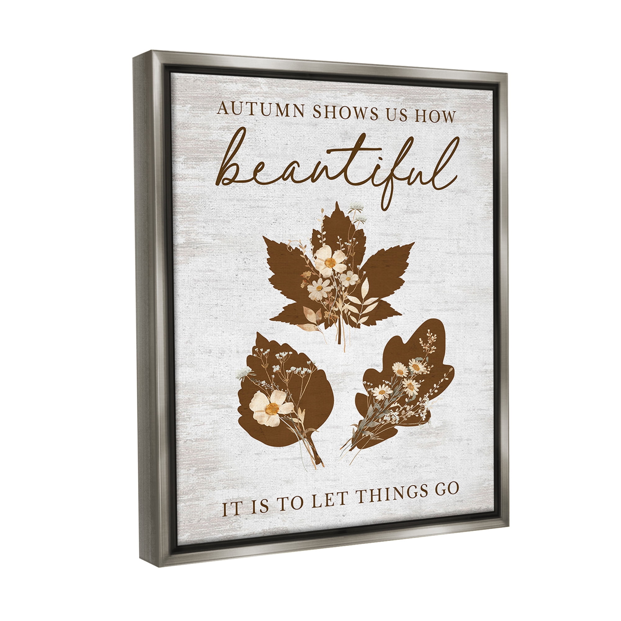 Stupell Industries Autumnal Beauty Phrase Botanical & Floral Painting Gray Floater Framed Canvas Art Print Wall Art, 25 x 31