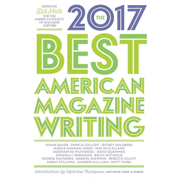 The Best American Magazine Writing 2017, (Paperback)