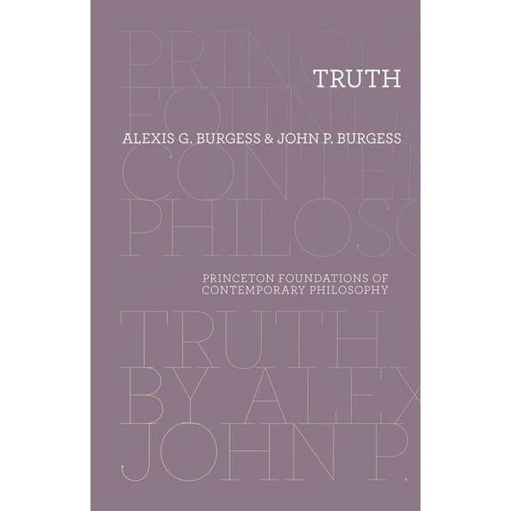 Princeton Foundations of Contemporary Ph Truth, Book 9, (Paperback)