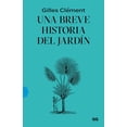thumbnail image 1 of UNA BREVE HISTORIA DEL JARDÍN EDITORIAL GUSTAVO GILI GILLES CLEMENT, 1 of 2