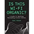 thumbnail image 1 of Is This Wi-Fi Organic?: A Guide to Spotting Misleading Science Online, 1 of 3