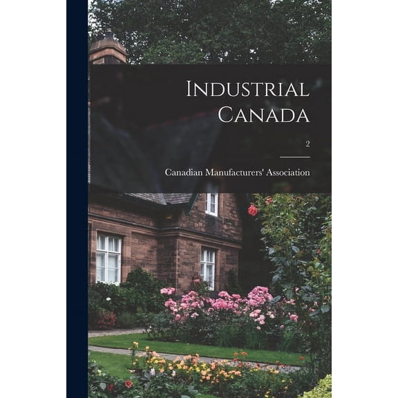 Industrial Canada; 2 (Paperback)