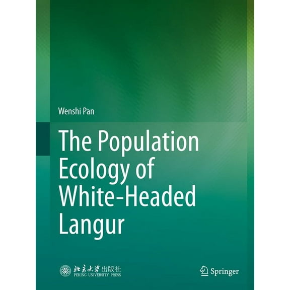 The Population Ecology of White-Headed Langur, (Hardcover)