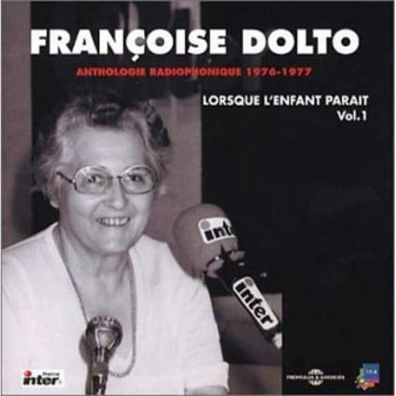 Anthologie Radiophonique-Lorsque L'enfant Parait (CD)