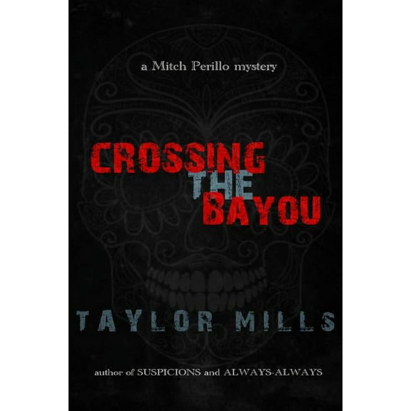 Crossing The Bayou, (Paperback)