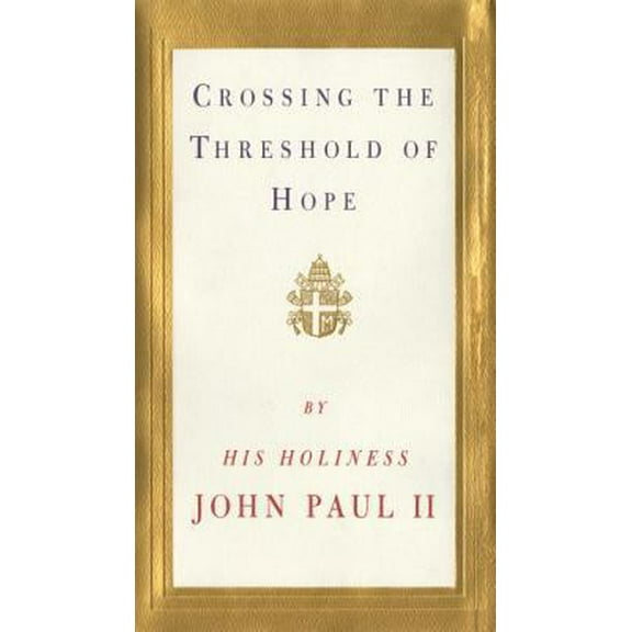 Pre-Owned Crossing the Threshold of Hope (Hardcover) 0679440585 9780679440581