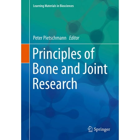 UPC: 9783319589541 | Learning Materials in Biosciences: Principles of Bone and Joint Research (Paperback)