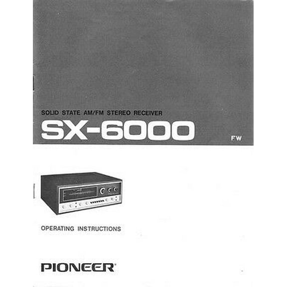 Instruction Manual ONLY for Pioneer SX-6000 Receiver Owners Manual REPRINT