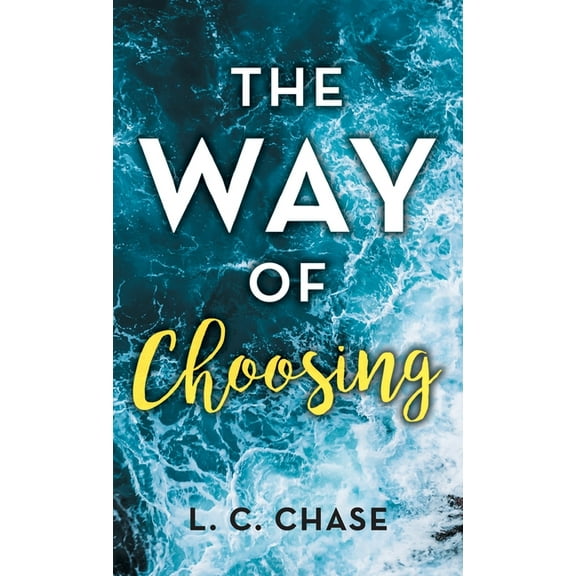 The Way of Choosing, (Paperback)