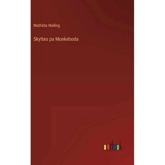 Skyttes pa Munkeboda (Hardcover)
