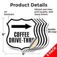 thumbnail image 2 of Coffee Drive-Thru Right (5 Pack) 6 inch X 6 inch Shield Shaped Heavy Duty 3.2 mil Vinyl Decals Weather Resistant Made in the USA, 2 of 5