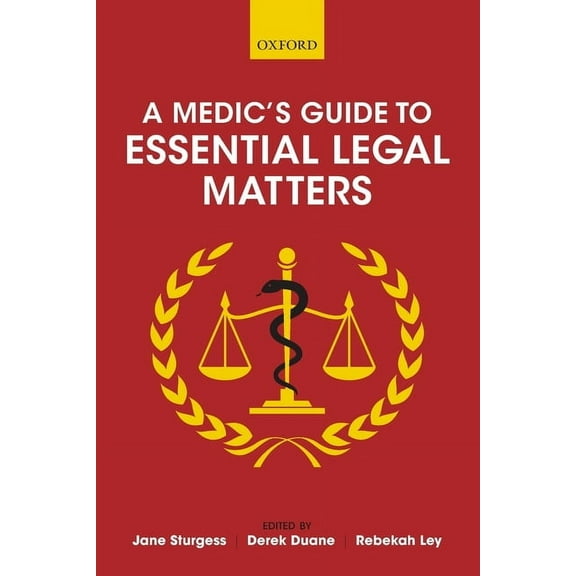 Medic's Guide to Essential Legal Matters, (Paperback)