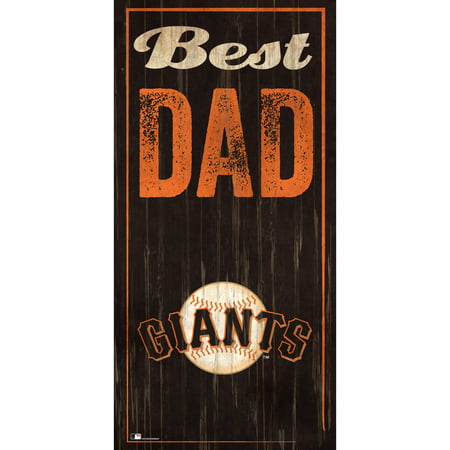 San Francisco Giants 6'' x 12'' Best Dad Sign - No