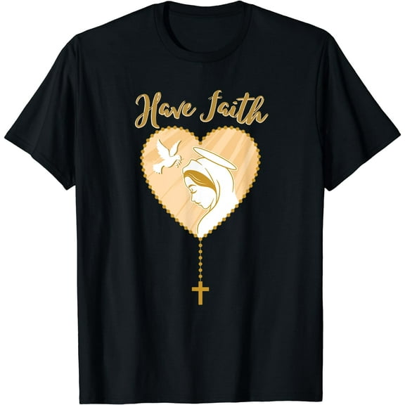 Have Faith Our Lady of Guadalupe Saint Virgin Mary T-Shirt Black Small