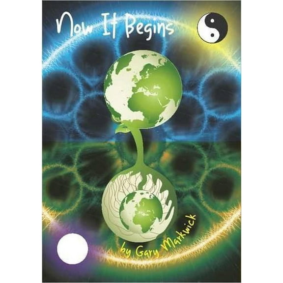 Now It Begins Gary Markwick (Paperback)
