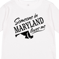 thumbnail image 4 of Inktastic Someone in Maryland Loves Me Boys or Girls Long Sleeve Toddler T-Shirt, 4 of 5