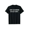thumbnail image 1 of 【100% Cotton】i Don’t Like Working out Cuz it Hurts Funny Workout Shirt,Soft fabric, black T-shirt, short sleeved, printed pattern T-shirt, 1 of 6