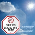 thumbnail image 6 of No Bikes Beyond This Point 18 inch X 18 inch Octagon Plastic Sign Weather Resistant, UV Protected for Workplace, Private Property, and Construction Site, Made in the USA, 6 of 7