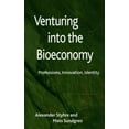 thumbnail image 2 of Venturing Into the Bioeconomy: Professions, Innovation, Identity, 2 of 3