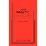 Pre-Owned Death Defying Acts (Paperback) 0573695393 9780573695391