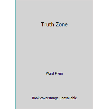 Truth Zone [Paperback - Used]