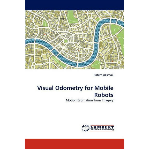 Visual Odometry for Mobile Robots (Paperback)