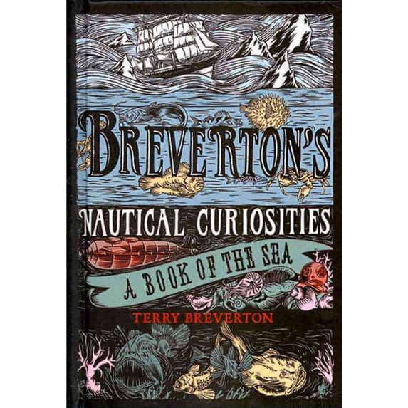 Pre-Owned Breverton's Nautical Curiosities: A Book of the Sea (Hardcover) 1847247768 9781847247766
